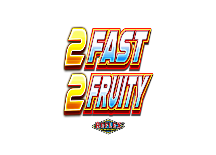 2 Fast 2 Fruity