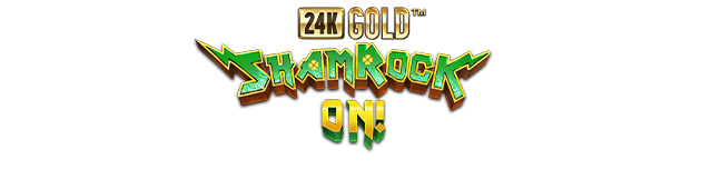 24k Gold ShamRock On!