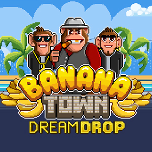 Banana Town Dream Drop