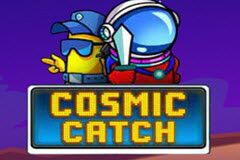 Cosmic Catch