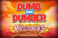 Dumb and Dumber Route to Riches