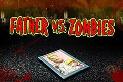 Father vs Zombies