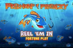 Fishin' Frenzy Reel 'Em In Fortune Play