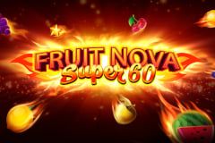 Fruit Super Nova 60