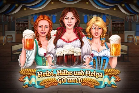 Heidi, Hilde und Helga Go Wild