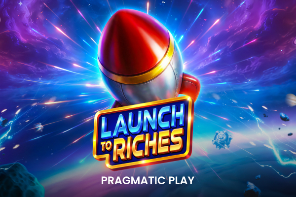 Launch To Riches