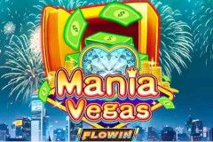 Mania Vegas Flowin