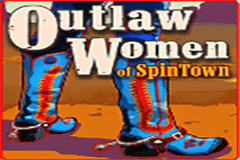 Outlaw Women of Spintown