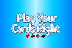 Play Your Cards Right