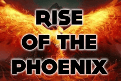 Rise of the Phoenix
