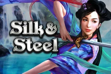 Silk and Steel