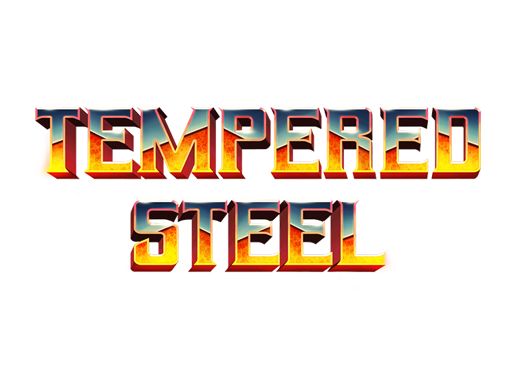 Tempered Steel