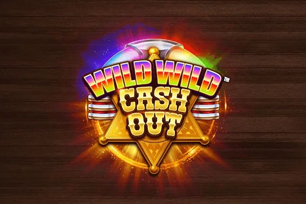Wild Wild Cash Out